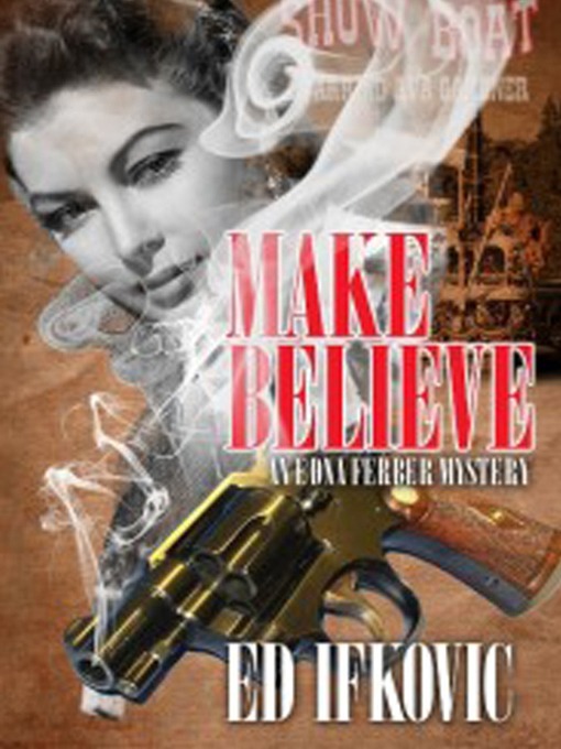 Title details for Make Believe by Ed Ifkovic - Wait list